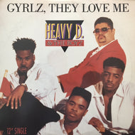 HEAVY D & THE BOYZ / GYRLZ THEY LOVE ME