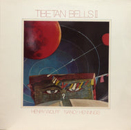 HENRY WOLFF / NANCY HENNINGS / TIBETAN BELLS II