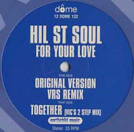 HIL ST. SOUL / FOR YOUR LOVE