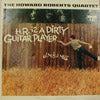 HOWARD ROBERTS QUARTET / H.R. IS A DIRTY GUITAR PLAYER
