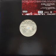 HELTAH SKELTAH / I AIN'T HAVIN' THAT