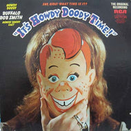 HOWDY DOODY & BUFFALO BOB SMITH / IT'S HOWDY DOODY TIME