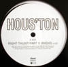 HOUS'TON / RIGHT THURR PART II