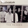 HOOBASTANK / THE REASON