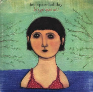 HER SPACE HOLIDAY / LET'S GET QUIET VOL.1