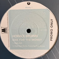 HORACE BROWN / ONE FOR THE MONEY REMIXES