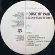 HOUSE OF PAIN / LEGEND / WORD IS BOND
