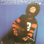 HARRISON KENNEDY / HYPNOTIC MUSIC
