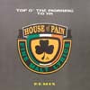 HOUSE OF PAIN / TOP O' THE MORNING TO YA (REMIX)