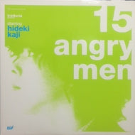 HIDEKI KAJI / 15 ANGRY MEN