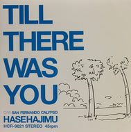 HASE HAJIMU / TILL THERE WAS YOU