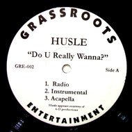 HUSLE / DO U REALLY WANNA?