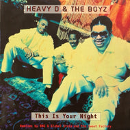 HEAVY D & THE BOYZ / THIS IS YOUR NIGHT