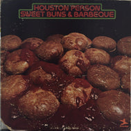 HOUSTON PERSON / SWEET BUNS & BARBEQUE
