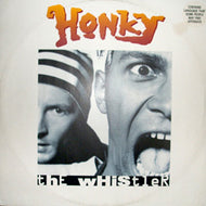 HONKY / THE WHISTLER