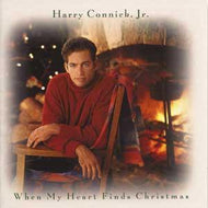 HARRY CONNICK JR. / WHEN MY HEART FINDS CHRISTMAS