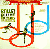 HAL MOONEY AND HIS ORCHESTRA / BALLET WITH A BEAT