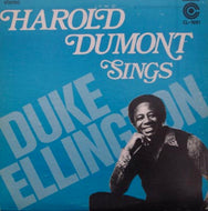 HAROLD DUMONT / HAROLD DUMONT SINGS DUKE ELLINGTON