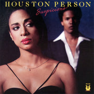 HOUSTON PERSON / SUSPICIONS