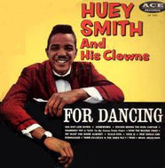 HUEY SMITH AND HIS CLOWNS / FOR DANCING