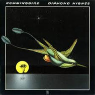 HUMMINGBIRD / DIAMOND NIGHT
