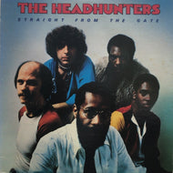 HEADHUNTERS / STRAIGHT FROM THE GATE