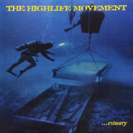 HIGHLIFE MOVEMENT / ...ESTUARY