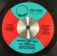 HOT CHOCOLATE / AMAZING SKIN SONG / YOU SEXY THING