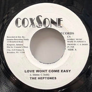 HEPTONES / Love Won't Come Easy