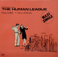 HUMAN LEAGUE / BEING BOILED / CIRCUS OF DEATH