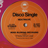 HEATWAVE / MIND BLOWING DECISIONS / AIN'T NO HALF STEPPIN