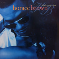 HORACE BROWN / TASTE YOUR LOVE