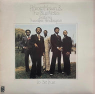HAROLD MELVIN & THE BLUE NOTES / TO BE TRUE