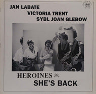 HEROINES / SHE'S BACK
