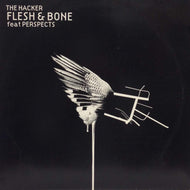 HACKER / FLESH & BONE