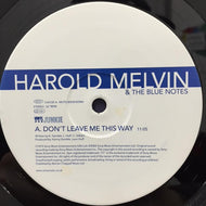 HAROLD MELVIN & THE BLUE NOTES / DON'T LEAVE ME THIS WAY / THE LOVE I LOST
