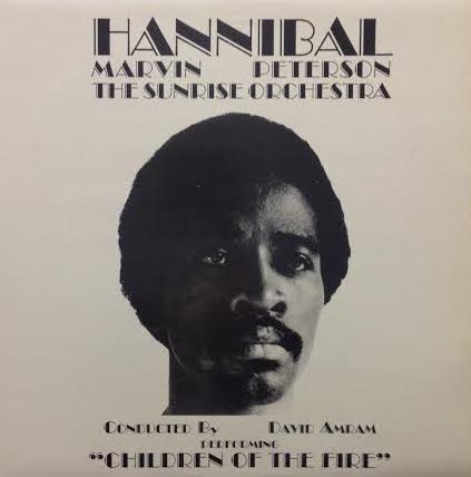 HANNIBAL MARVIN PETERSON AND THE SUNRISE ORCHESTRA / CHILDREN OF THE FIRE (Reissue)