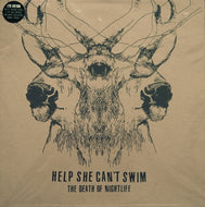 HELP SHE CAN'T SWIM / THE DEATH OF NIGHTLIFE