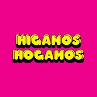 HIGAMOS HOGAMOS / HIGAMOS HOGAMOS
