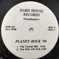 HOUSEBUSTERS / PLANET ROCK '90