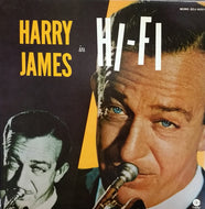 HARRY JAMES AND HIS ORCHESTRA / HARRY JAMES IN HI FI