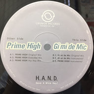 H.A.N.D. / PRIME HIGH / GI ME DE MIC