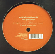 HENRIK SCHWARZ AND KUNIYUKI / ONCE AGAIN REMIXED