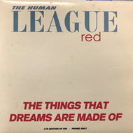 HUMAN LEAGUE / THE THINGS THAT DREAMS MADE OF