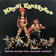 HAYSI FANTAYZEE / Battle Hymns For Children Singing