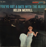 HELEN MERRILL / You've got a date with the blues