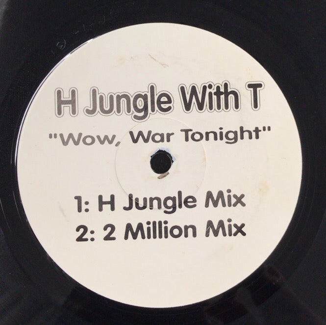 H Jungle With T / WOW WAR TONIGHT REMIX – TICRO MARKET