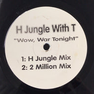 H Jungle With T / WOW WAR TONIGHT REMIX