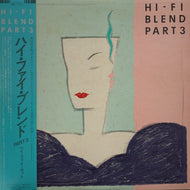 ハイ・ファイ・セット HI-FI SET / HI-FI BLEND PART3