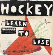 HOCKEY / Learn To Lose